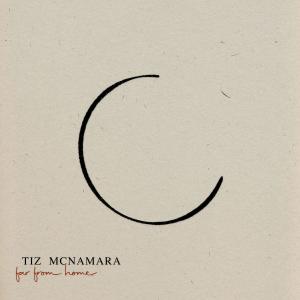Tiz McNamara的專輯Far From Home