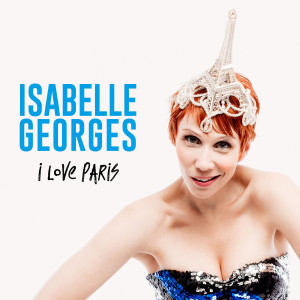 อัลบัม I Love Paris ศิลปิน Isabelle Georges