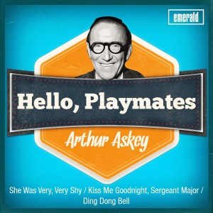 Arthur Askey的專輯Hello, Playmates