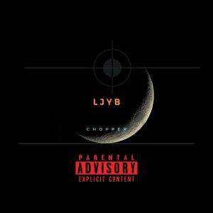 Listen to Chopper (Explicit) song with lyrics from Ljyb