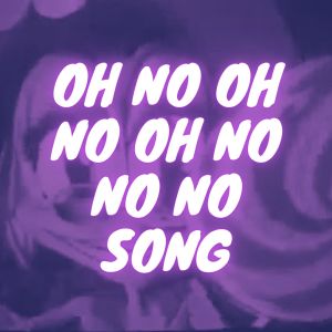 Hip Hop的專輯Oh no oh no oh no no no song