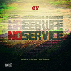收聽CY的No Service (Explicit)歌詞歌曲