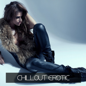 Album Chillout Erotic from Various