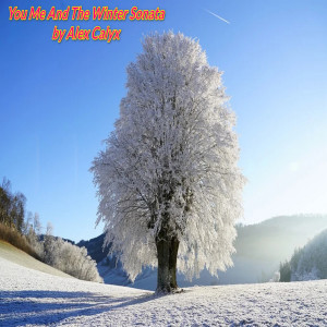 Dengarkan You Me and the Winter Sonata lagu dari Alex Calyx dengan lirik