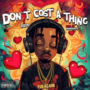 Furagain的專輯Don't Cost A Thing (Explicit)