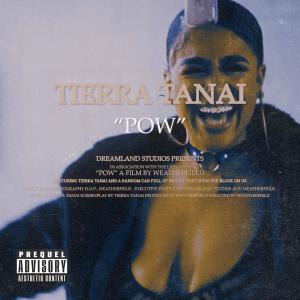 Tierra Tanai的專輯POW (Explicit)