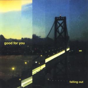 收聽GOOD FOR YOU的Falling Out歌詞歌曲