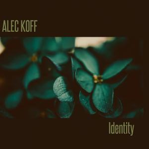 Alec Koff的專輯Identity