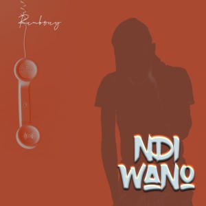 Listen to Ndi Wano song with lyrics from Runbouy