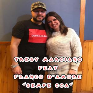 收聽Tresy Marciano的Sempe cca(feat. Franco D'amore)歌詞歌曲