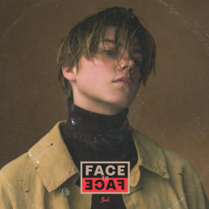 ดาวน์โหลดและฟังเพลง Face To Face พร้อมเนื้อเพลงจาก Ruel