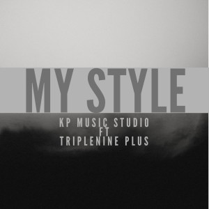 Listen to My Style (Explicit) song with lyrics from KP Music Studio
