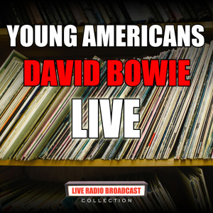 David Bowie的專輯Young Americans (Live)