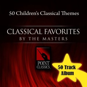 อัลบัม 50 Children's Classical Themes ศิลปิน Various Artists