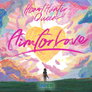 Dengarkan lagu Aim for love : 하트헌터 퀸 (Feat. Supercell Games) (Aim for love : Heart Hunter Queen) nyanyian MRCH 마치 dengan lirik