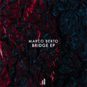 Marco Berto的專輯Bridge EP