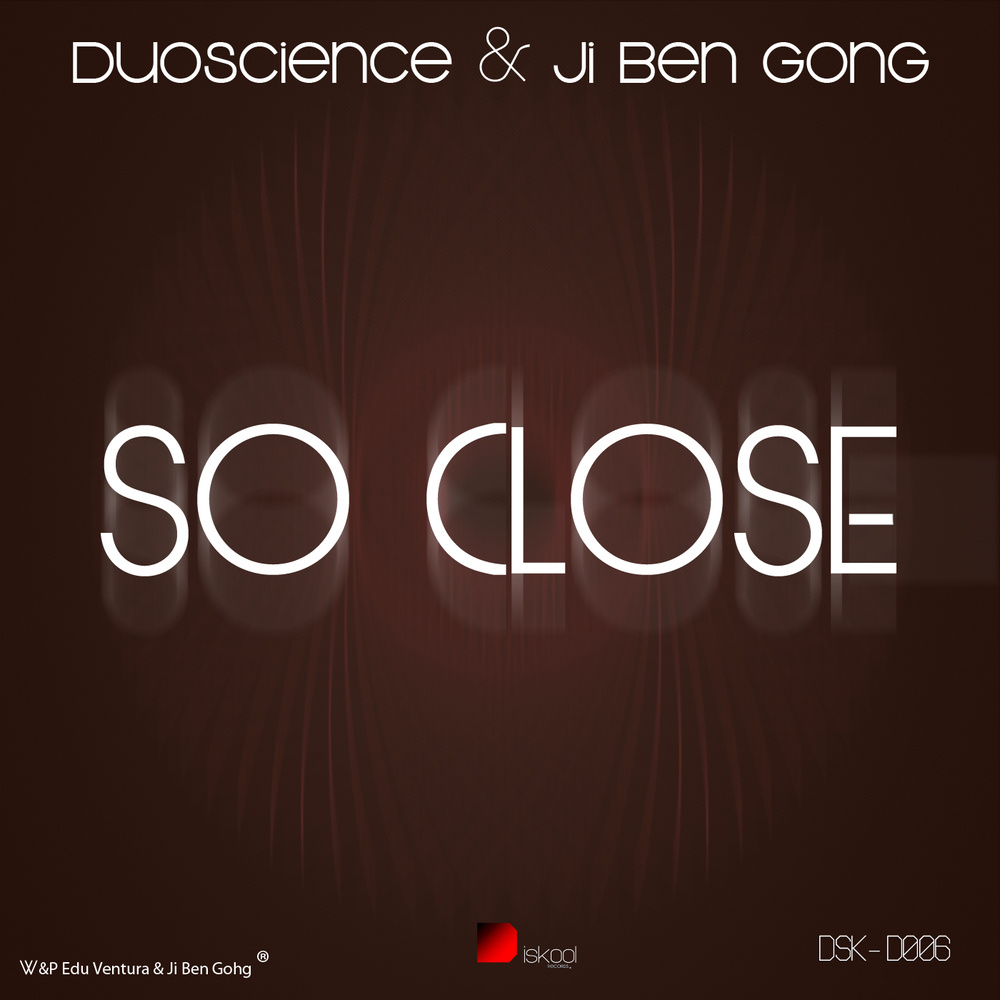 So Close (Duoscience VIP)