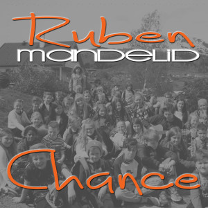 收聽Ruben Mandelid的Chance歌詞歌曲