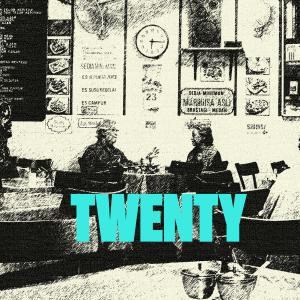 ดาวน์โหลดและฟังเพลง Twenty (Explicit) พร้อมเนื้อเพลงจาก Uber Casa Nova