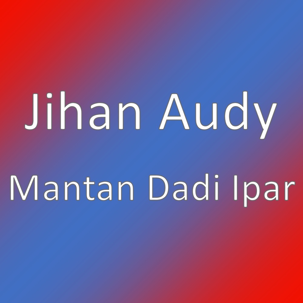 Mantan Dadi Ipar