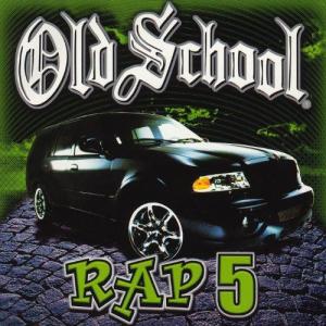 Album Old School Rap, Vol. 5 from 群星