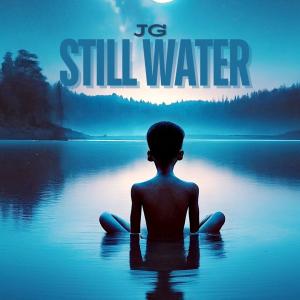 收聽Just Gat的Still Water歌詞歌曲