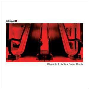 Dengarkan Obstacle 1 (Radio Edit) lagu dari Interpol dengan lirik