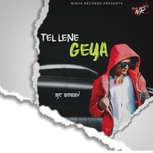 Album Tel Lene Geya oleh MC Bobby
