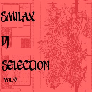อัลบัม Smilax DJ Selection Vol. 9 ศิลปิน Various Artists