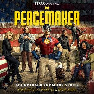 Clint Mansell的專輯Peacemaker (Soundtrack from the HBO® Max Original Series)