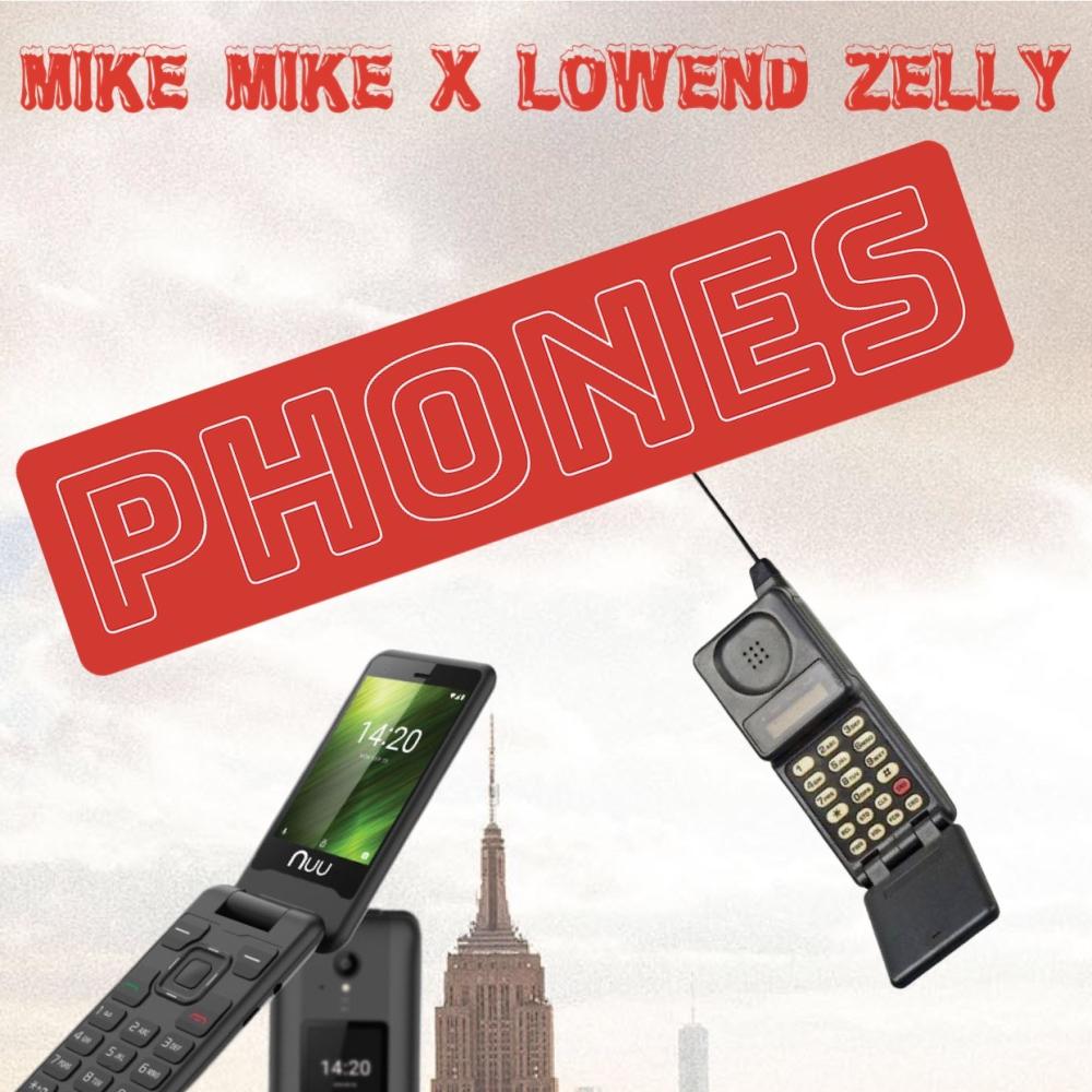 Phones(feat. Lowend Zelly)