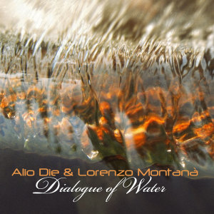 อัลบัม Dialogue of Water ศิลปิน Alio Die