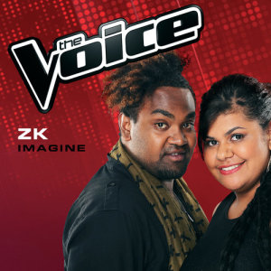收聽ZK的Imagine (The Voice Australia 2014 Performance)歌詞歌曲