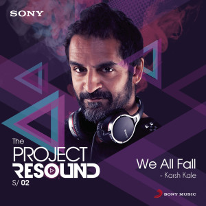 收聽Karsh Kale的We All Fall歌詞歌曲