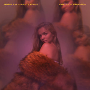 ดาวน์โหลดและฟังเพลง Frozen Frames พร้อมเนื้อเพลงจาก Hannah Jane Lewis