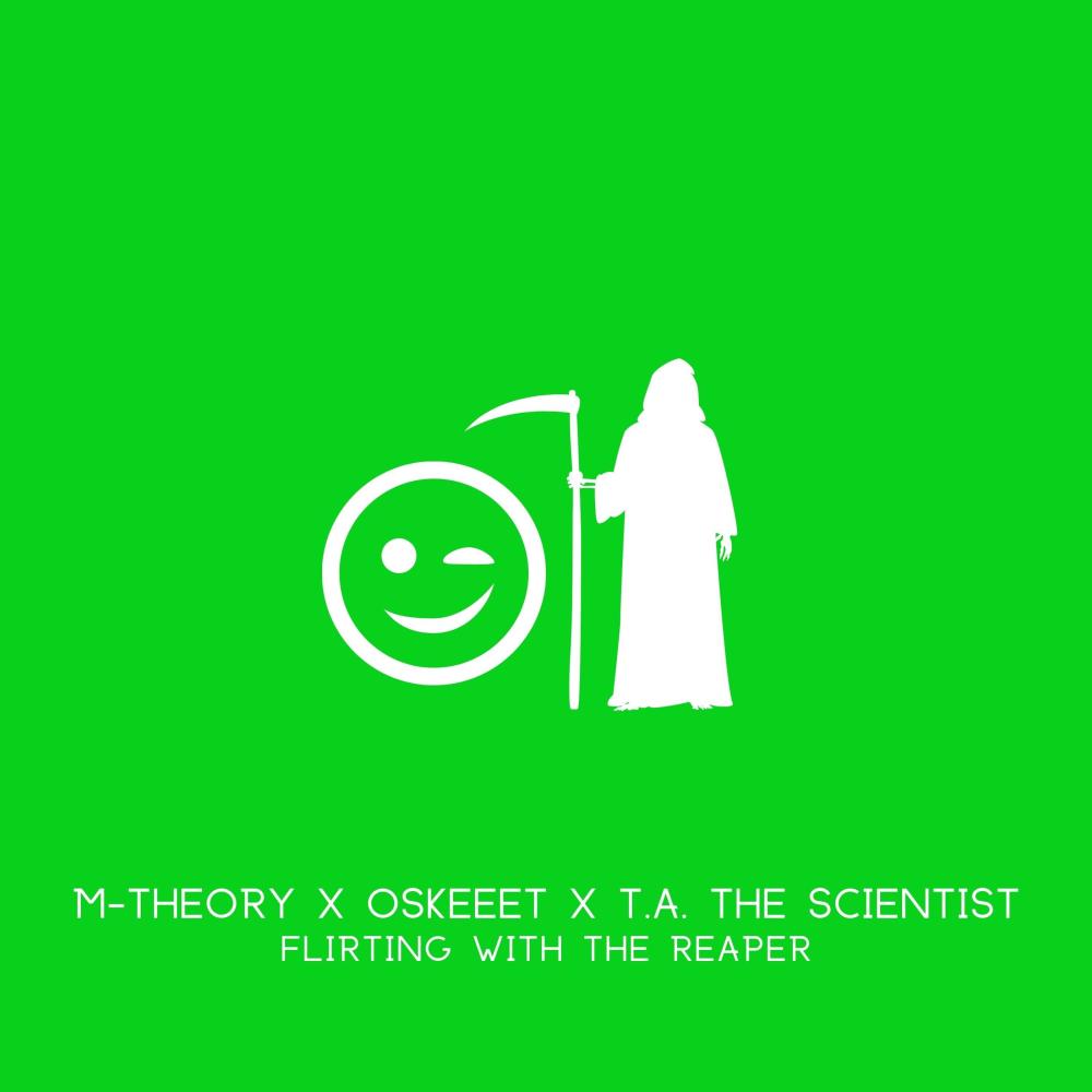Flirting With The Reaper (feat. Oskeeet & T.A. The Scientist) (Explicit)