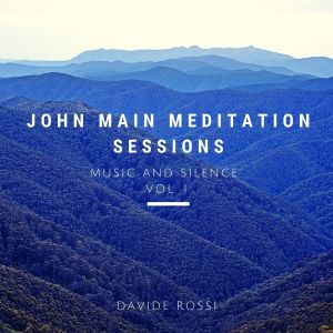 John Main Meditation Sessions