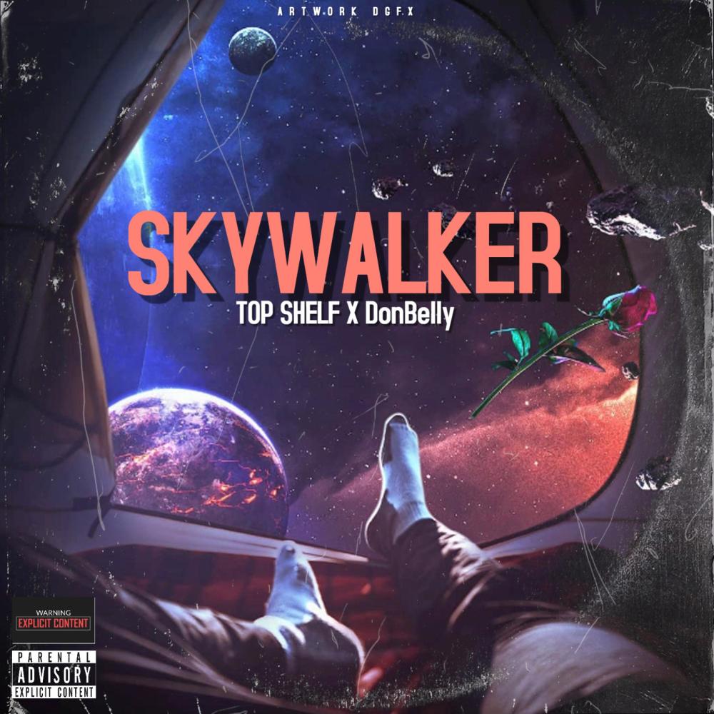 SKYWALKER (feat. DonBelly) (Explicit)