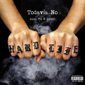 Listen to Todavía No (Explicit) song with lyrics from Grott