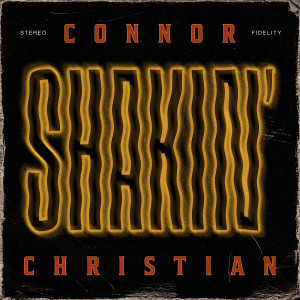 Listen to Shakin' song with lyrics from Connor Christian