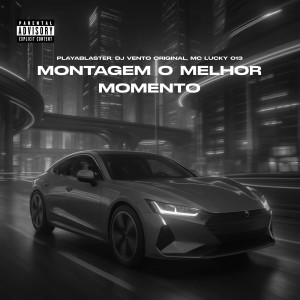 收聽DJ Vento Original的MONTAGEM O MELHOR MOMENTO (Ultra Slowed)歌詞歌曲