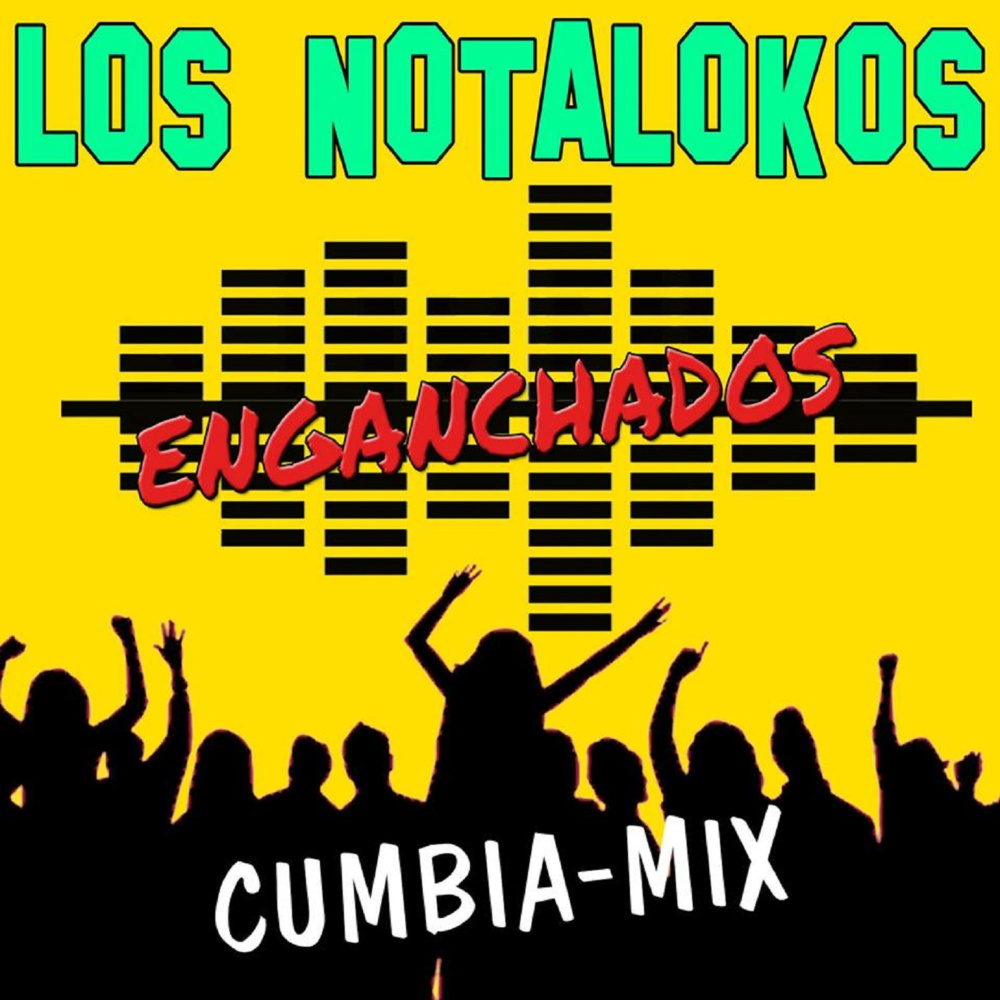 Enganchados Nota Lokos (Cumbia Mix)
