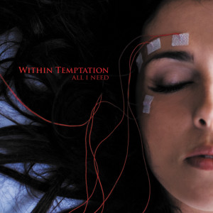 收听Within Temptation的All I Need歌词歌曲