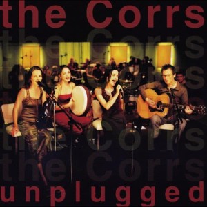 The Corrs的專輯The Corrs Unplugged