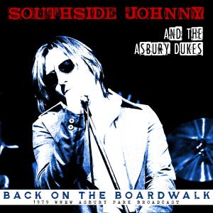 Southside Johnny And The Asbury Jukes的專輯Back on the Boardwalk