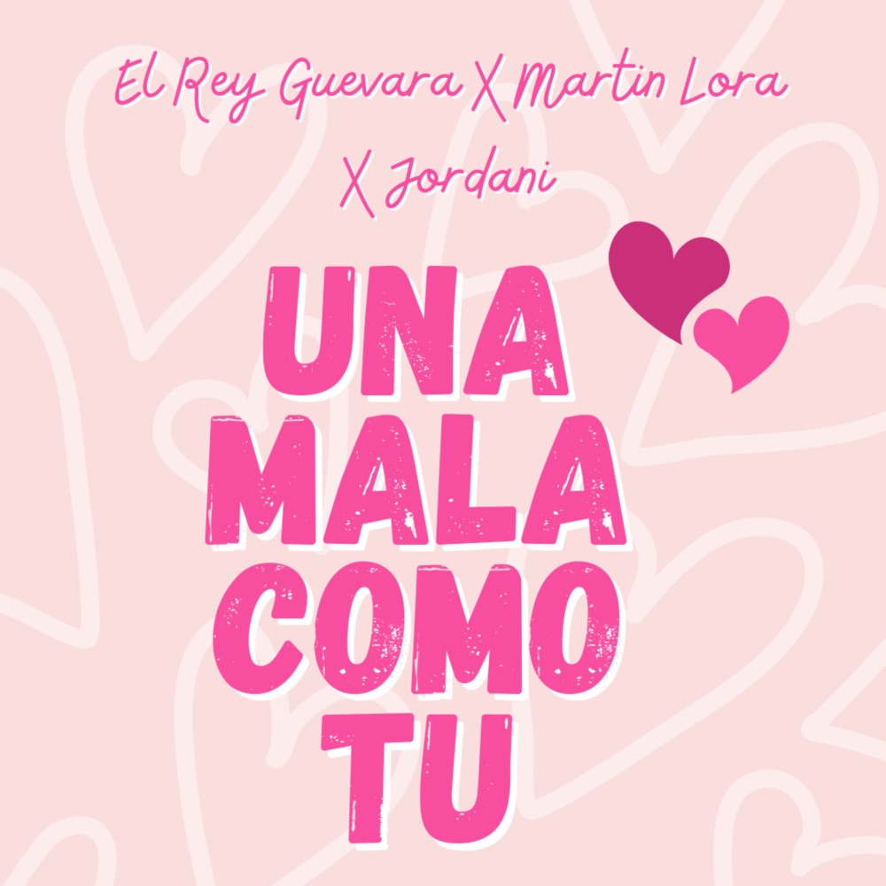 Una Mala Como Tu (Explicit)