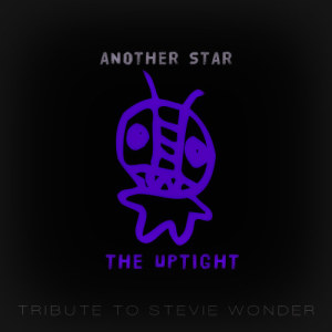 收聽The Uptight的Another Star歌詞歌曲