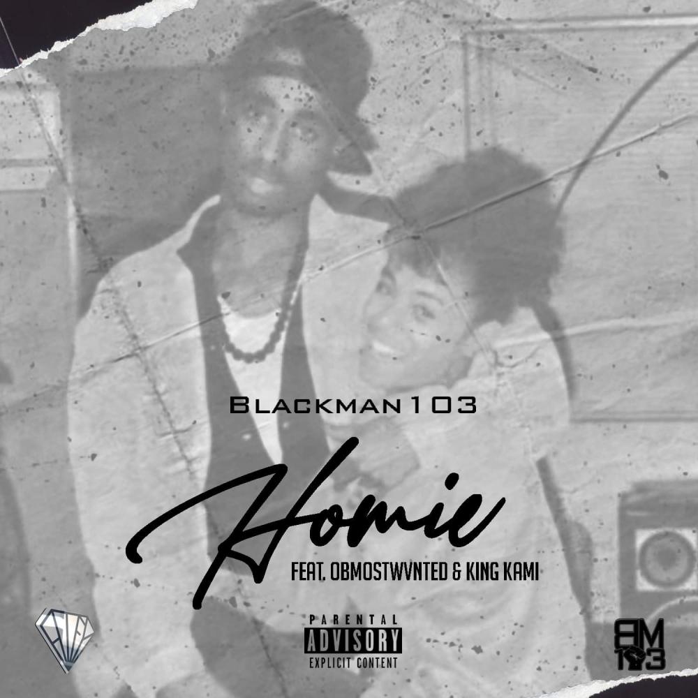 Homie (feat. OB Mostwvnted & King Kami)