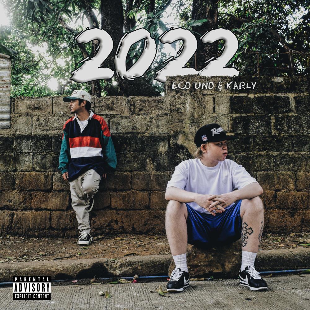 2022 (feat. Eco Uno & Karly) (Explicit)
