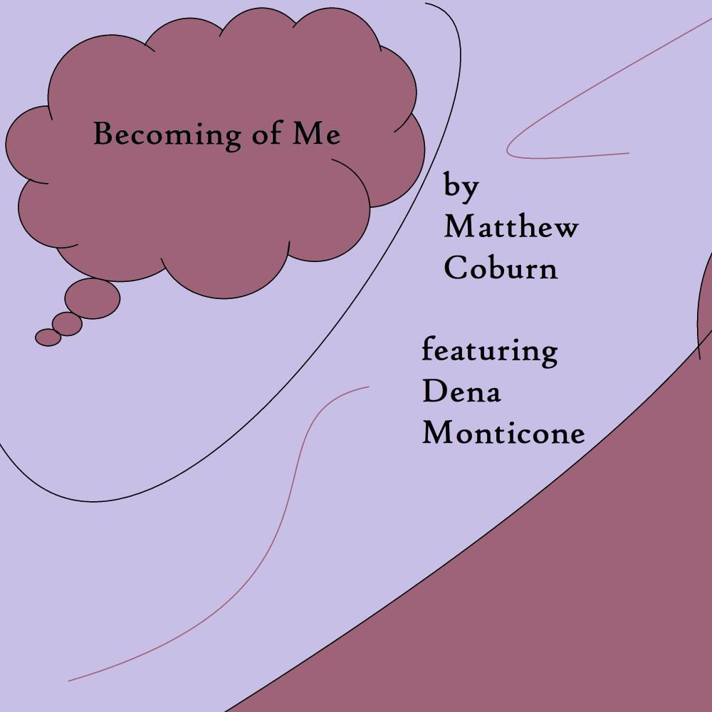 Becoming of Me(feat. Dena Monticone)